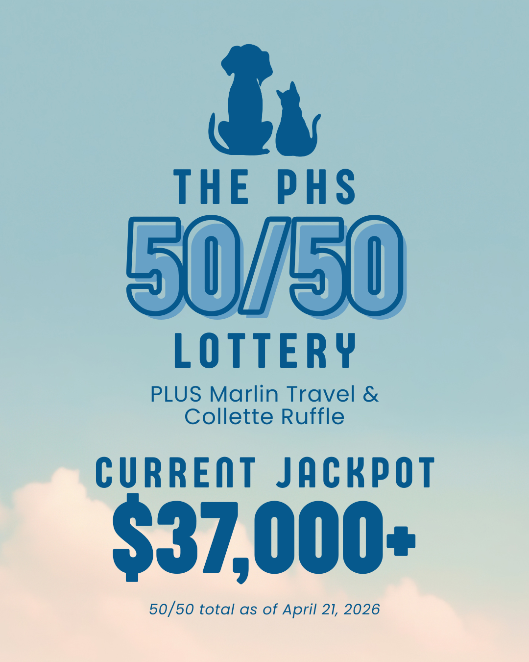 PHS 50/50 Lottery's current jackpot is $35,000+