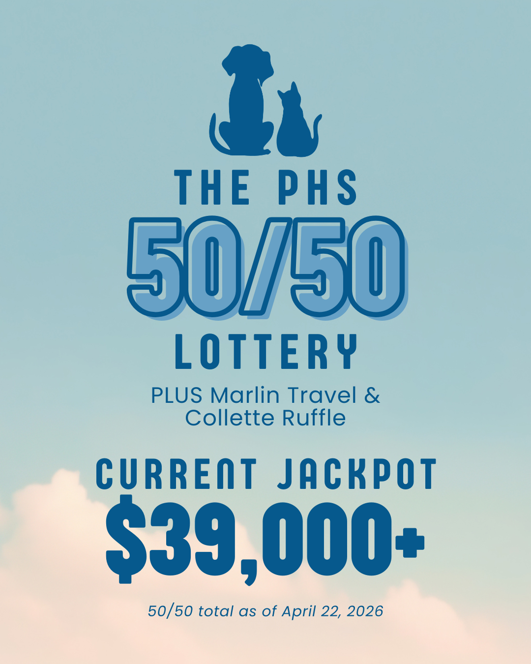 PHS 50/50 Lottery's current jackpot is $35,000+
