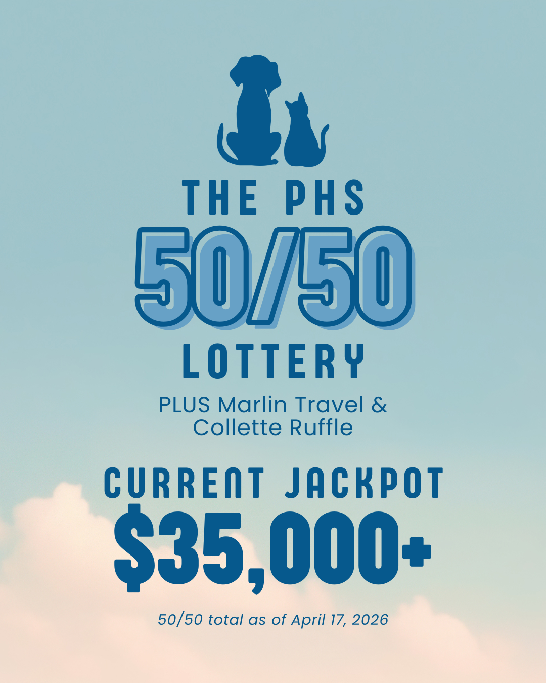 PHS 50/50 Lottery's current jackpot is $35,000+
